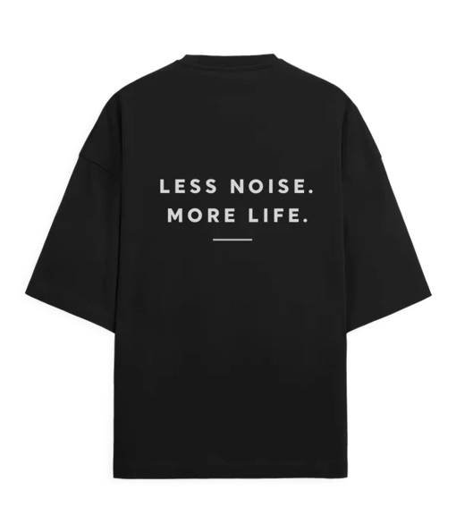 Less Noise More Life