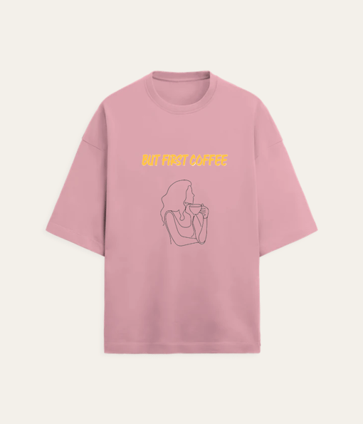 Minimalist But First Coffee Oversized T-Shirt"