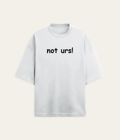 not urs!